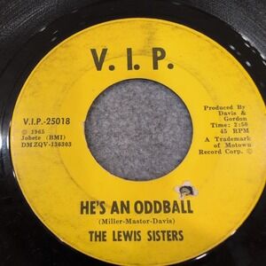 The Lewis Sisters He's An Oddball By Some Chance 45 RPM V.I.P. 25018 Motown 1965